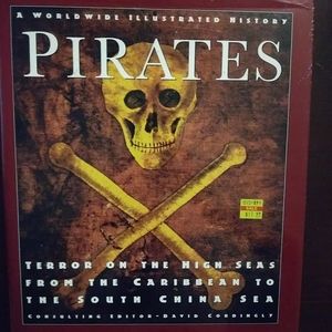 Pirates: A Worldwide Illustrated History by David